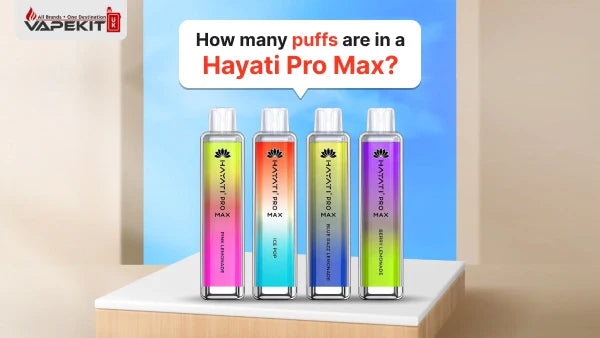 How Many Puffs in Hayati Pro Max? | Complete Guide