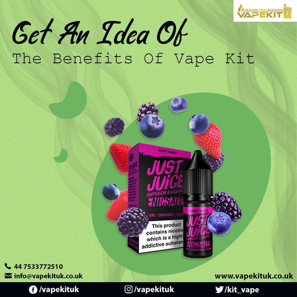 Get An Idea Of The Benefits Of Vape Kit