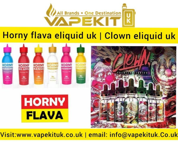 Try out clown eliquids and horny flava eliquids in the UK to get unique vaping experience