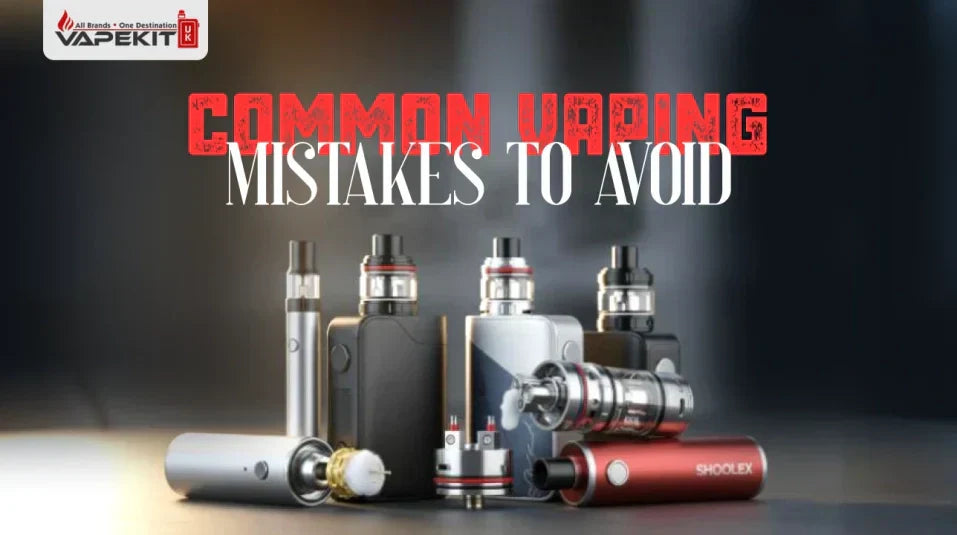 Common Vaping Mistakes to avoid by Beginners