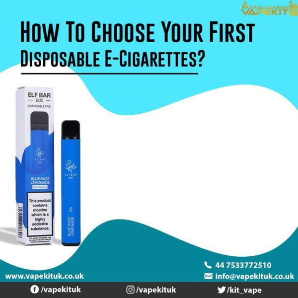 How To Choose Your First Disposable E-Cigarettes?