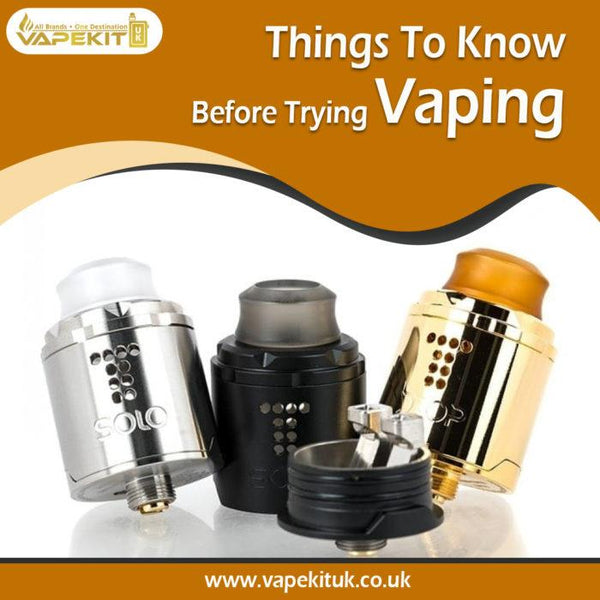 Things To Know Before Trying Vaping