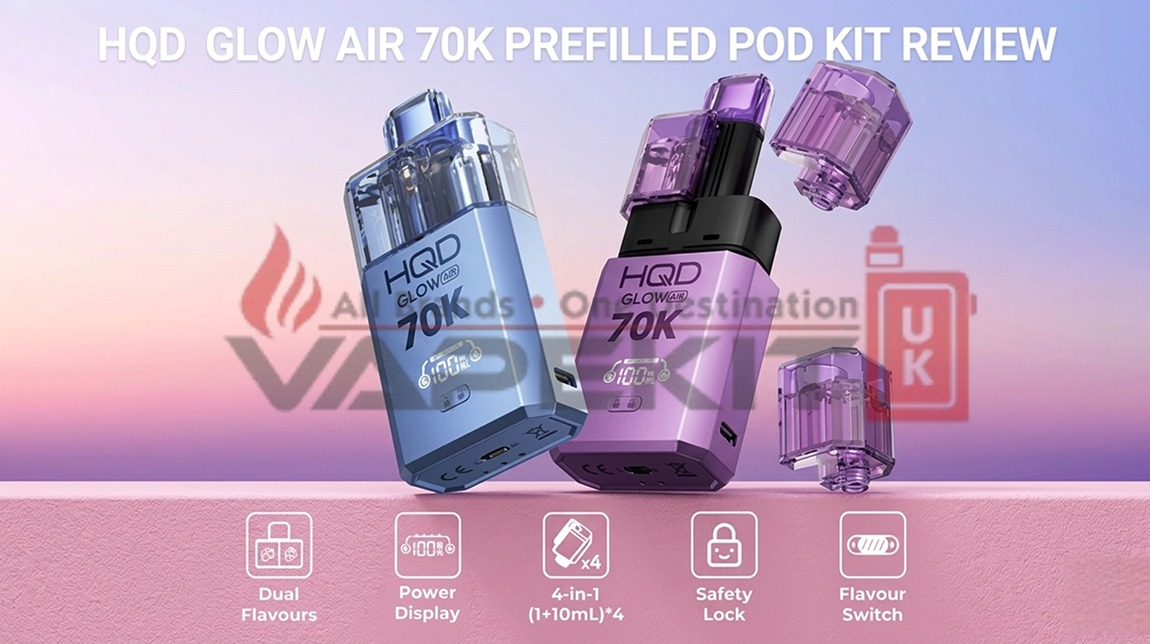 HQD Glow Air 70K Prefilled Pod Kit Full Review and Buying Guide