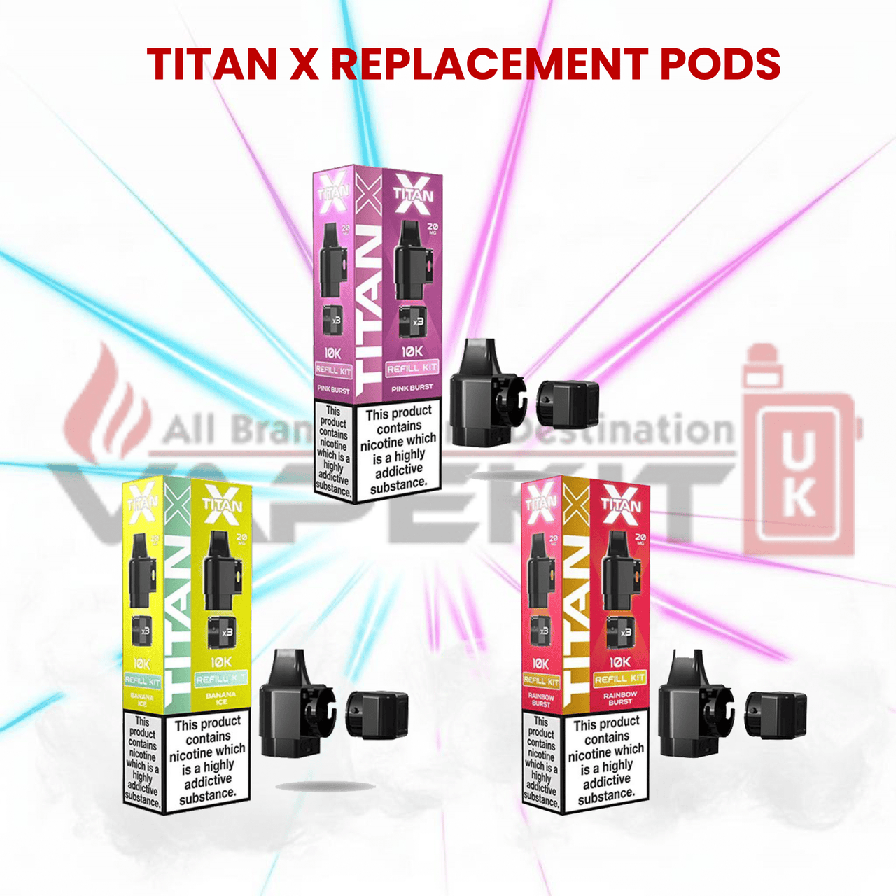 Titan X Prefilled Pod + Refill Containers