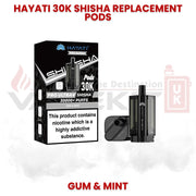 Hayati 30K Shisha replacement pods in Gum and Mint flavour with packaging showing Pro Ultra Shisha pods designed for 30000 puffs and refillable pod system.