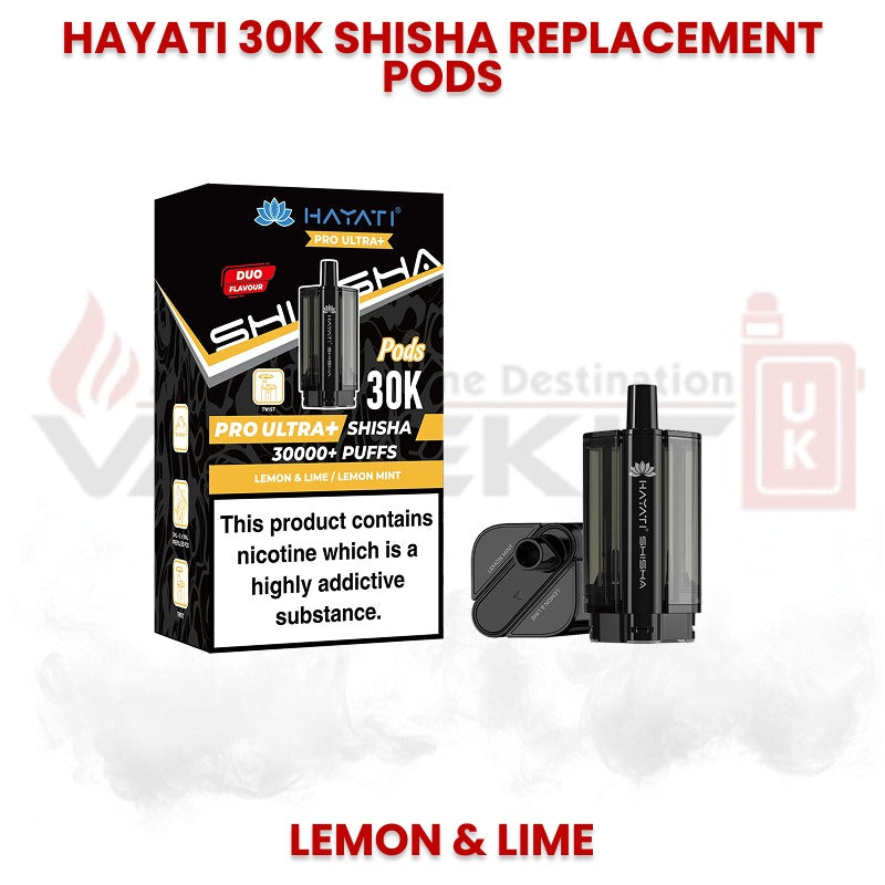 Hayati 30K Shisha replacement pods in Lemon and Lime flavour with Pro Ultra Shisha packaging, designed for up to 30000 puffs and refillable pod system.