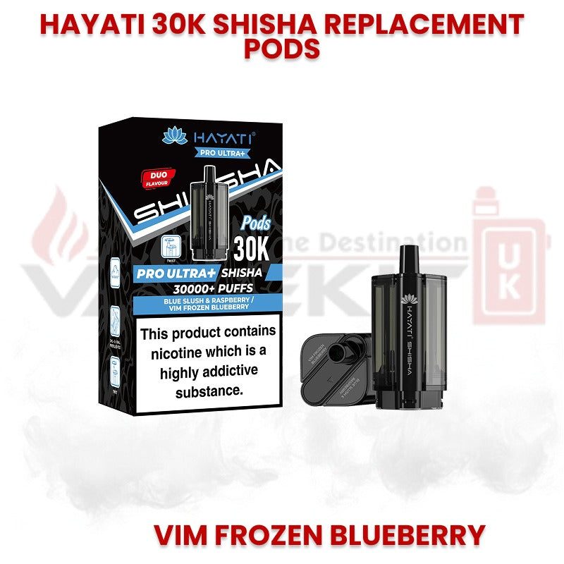 Hayati 30K Shisha replacement pods in Vim Frozen Blueberry flavour with Pro Ultra Shisha packaging, designed for up to 30000 puffs and refillable pod system.